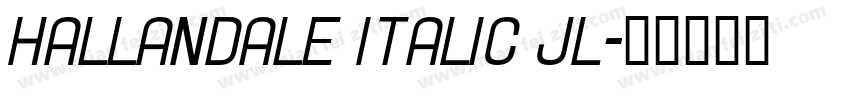 Hallandale Italic JL字体转换